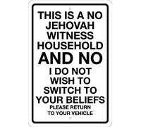 TammieLove Tinsign12 x 16a12297 - Letrero de metal de lata de 30,5 x 40,6 cm con texto en inglés "This is A No Jehovah Witness Household No I Do Not Wish to Switch to Your Beliefs Please Return to