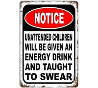 TammieLove TinSignTammieLoveA2494 - Letrero de metal retro vintage con texto en inglés "Unattended Children Will Be Given An Energy Drink And Taught To Swear"