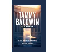 TAMMY BALDWIN BIOGRAPHY: A Voice in Modern Governance