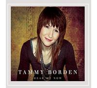 Tammy Borden - Hear Me Now