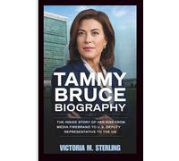Tammy Bruce Biography: The Inside Story of Her Rise from Media Firebrand to U.S. Deputy Representative to the UN