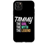 Tammy The Girl The Myth The Legend Nombre Divertido Carcasa para iPhone 11 Pro MAX