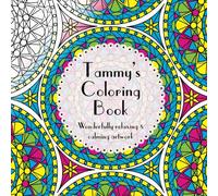 Tammy's Coloring Book: Adult coloring featuring mandalas, abstract and floral artwork