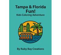 Tampa & Florida Fun!: Kids Coloring Adventure