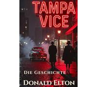 Tampa Vice: Organisierte Kriminalität, Bolita-Glücksspiel und die Mafia-Geschichte von Tampa