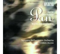 Tampere Philharmonic Orchestra - Aarre Merikanto: Orchesterwerke - Lemminkäinen / Pan / Four Compositions for Orchestra / Andante religioso / Scherzo