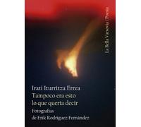 TAMPOCO ERA ESTO LO QUE QUERIA DECIR | Irati Iturritza Errea