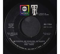 TAMS - Be Young, Be Foolish, Be Happy / That Same Old Song