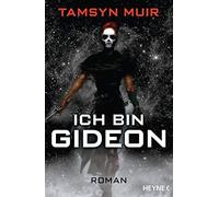 Tamsyn Muir Kirsten Borcha Ich bin Gideon: Roman (The Ninth, Band (Tapa blanda)