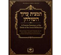 Tamtzis Aruch HaShulchan: A Concise Summary of the Piskei Dinim of the Aruch HaShulchan - Orach Chaim, Volume 2