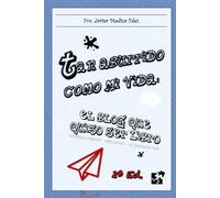 Tan aburrido como mi vida: El blog que quiso ser libro