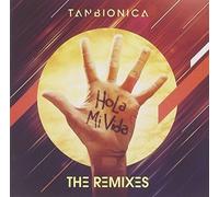 Tan Bionica - Hola Mi Vida