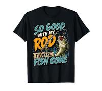 Tan Bueno con mi caña Que Hago Que los Peces vengan, Divertida insinuación de Pesca Camiseta