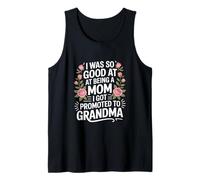 Tan Bueno en ser mamá Que me ascendieron a la Abuela Camiseta sin Mangas
