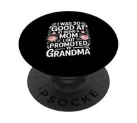 Tan Bueno en ser mamá Que me ascendieron a la Abuela PopSockets PopGrip Adhesivo