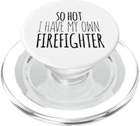 Tan Caliente Que Tengo mi Propio Bombero - Funny Firefighting PopSockets PopGrip para MagSafe