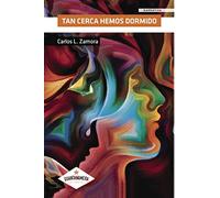 Tan cerca hemos dormido (SIN COLECCION)