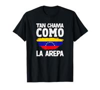 Tan Chama como La Arepa Bandera Venezuela Orgullo Venezolano Camiseta