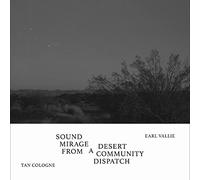 Tan Cologne - Sound Mirage From a Desert Community Dispatch [Vinilo]