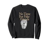 Tan Color No Time For Fake Friends Tan Graphic Sudadera