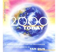 Tan Dun - 2000 Today