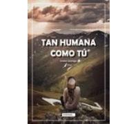 Tan Humana Como Tu