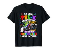 Tan Largo Pre K ha Sido Divertido Mira hacia Fuera Kindergarten Here I Come Camiseta