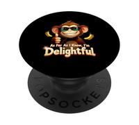 Tan lejos como yo sepa, Soy un Encantador Animal Mono Humor Dicho PopSockets PopGrip Adhesivo
