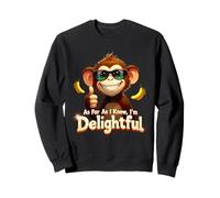 Tan lejos como yo sepa, Soy un Encantador Animal Mono Humor Dicho Sudadera