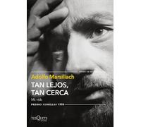 Tan lejos, tan cerca: Mi vida (Tiempo de Memoria)