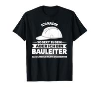 Tan Sexy zu Sein ich Bin Bauleiter Bauleiter Bauaufsicht Camiseta