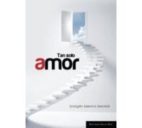 Tan Solo Amor