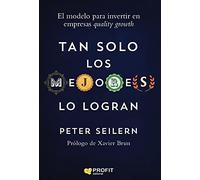 Tan solo los mejores lo logran: La mejor forma para invertir en empresas quality growth