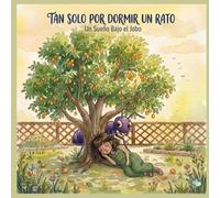 Tan solo por dormir un rato: Un sueño bajo el Jobo