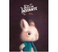 Tan solo un instante