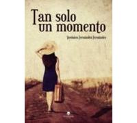 Tan Solo Un Momento (ebook)