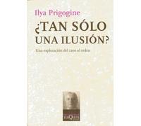 ¿Tan sólo una ilusión?: Una exploración del caos al orden: 3 (Metatemas)