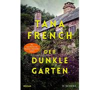 Tana French Klaus Timmermann Ulrike Wasel Der dunkle Garten: Roman (Tapa blanda)
