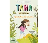 Tana La Invisible 1. Aprendiza De Heroína