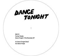 Tanaka - Dance Tonight/If So Remember EP [Vinilo]