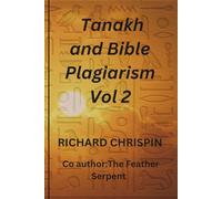 Tanakh and Bible Plagiarism, Volume II