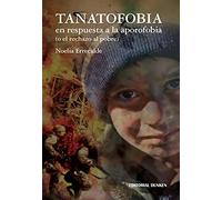 tanatofobia una respuesta a la aporofobia rechazo al pobre
