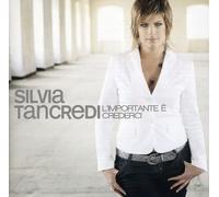 Tancredi Silvia - L'importante E'crederci