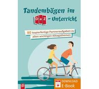 Tandembögen im DaZ-Unterricht: 80 kopierfertige Partneraufgaben zu allen wichtigen Alltagsthemen