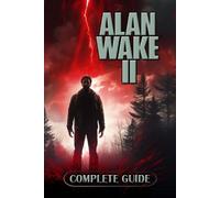 Taneli Parnela Alan Wake 2 Complete Guide (Tapa blanda)