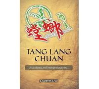 Tang Lang Chuan. Una Mantis, mil interpretaciones...