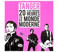 Tanger - Il Est Toujours 20 Heures Dans Le Monde Moderne