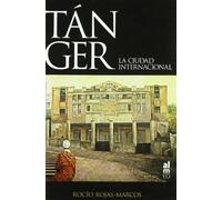 Tanger La Ciudad Internacional Rt
