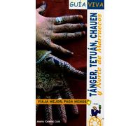 Tánger, Tetuán, Chauen y Norte de Marruecos (Guía Viva - Internacional)