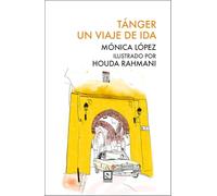 Tanger. Un viaje de ida (VAGAMUNDOS)